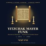 The Enduring Legacy of Yitzchak Meir Funk
