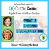 What Is Chronic Disorganization with Diane Quintana