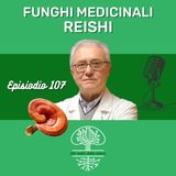 Funghi Medicinali: REISHI