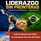 E 68 Atributos del líder, la anatomía de una decisión