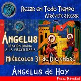 Angelus del día de hoy Miércoles 31 de Diciembre 2025  🌹Oracion diaria a la Virgen María 🙏