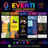 Eventi Matera, Grumo appula, Cassano Murge, Ruvo di Puglia, Santeramo in colle - Ep 207