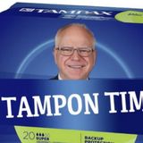 "Tampon Tim" is a Compliment