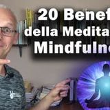 20 Benefici della Meditazione Mindfulness