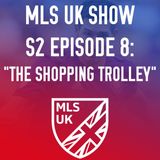S2 Episode 8: The Shopping Trolley