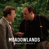 S1E4 — Meadowlands