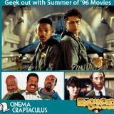EXPANDED UNIVERSE 18: "Summer Lovin' Movies of '96"