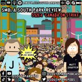 SMB #174 - S12E4 Canada On Strike - "I'm Not Your Guy, Buddih!"