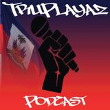 TruPlayaz Podcast 3yr Anniversary