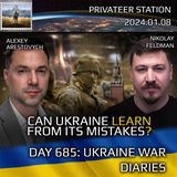 War Day 685: Can Ukraine Learn From Its Mistakes?