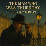 The Man Who Was Thursday by G.K. Chesterton