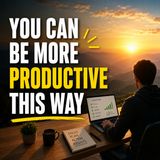 You Can Be More Productive This Way | MOTIVATIONALSPEECH