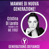 "Mamme di Nuova Generazione!" con Cristina Di Loreto MEFIRST [Generations Defiance]