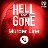 Hell and Gone Murder Line: Nina Ingram Part 2
