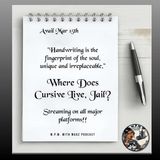 Where Does Cursive Live, Jail?
