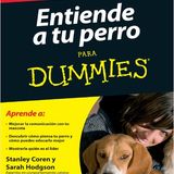 Entiende a tu perro para Dummies - Stanley Coren y Sarah Hodgson