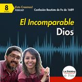 Ep. 08 INCOMPARABLE! así es DIOS 6 Atributos de Dios que debes conocer