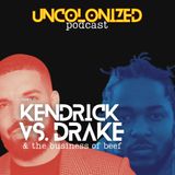 S15E06 - Kendrick Vs. Drake & the business of beef.