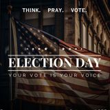 Our Only Hope: Election Day (and always)- Dan Hudson