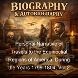 Personal Narrative of Travels to the Equinoctial Regions of America During the Years 1799-1804 Vol2 - Aime Bonpland Alexander von Humboldt…