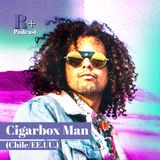 Entrevista Cigarbox Man (Chile/EEUU)