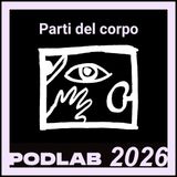 PODLAB26 _ Parti del corpo