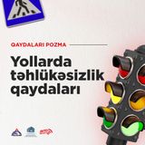 Yollarda təhlükəsizlik qaydaları