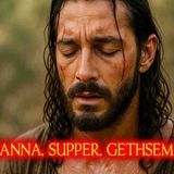 The Story of CHRIST_S PASSION in DETAIL_ From PALM SUNDAY to MAUNDY THURSDAY