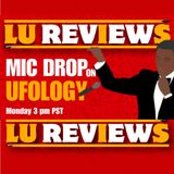 Mic Drop on UFOlogy Pt.2