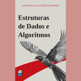 Estruturas de Dados e Algoritmos: como os computadores organizam os dados
