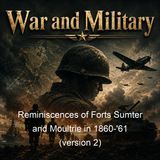 Reminiscences of Forts Sumter and Moultrie in 1860-'61 version 2 - Abner Doubleday