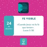 24 de diciembre - Un Mensaje De @Dios Para Ti - Devocional de Jóvenes - Fe visible