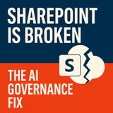 SharePoint Is Broken: The AI Governance Fix