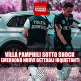 Villa Pamphili Sotto Shock: Emergono Nuovi Dettagli Inquietanti!