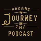 Forging The Journey E99: Love is in the air