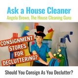Consignment Stores - Should You Consign As You Declutter And Get Organized?