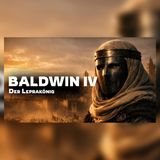 Baldwin IV besiegt Saladin – trotz seiner Lepra | Geschichten zum Einschlafen