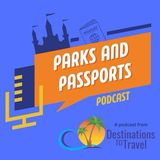 Parks and Passports Ep 5