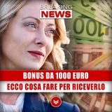 Bonus Da 1000 Euro: Ecco Cosa Fare Per Riceverlo!