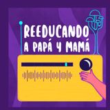 Reeducando a papá y mamá