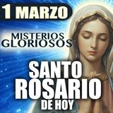 Santo Rosario de Hoy 🌹 Domingo 1 de Marzo 2026 | Misterios Gloriosos| Rosario a la Virgen María