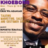 #HolaKhoebongPMR Episode: Erik Wa Azaniah talking to Mpoetsi Khatala of Dazzle Collections