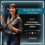 A mal tiempo, buena cara. El buen humor.
