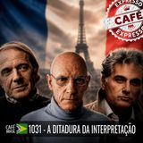 Café Brasil Expresso 1031 - A ditadura da interpretação