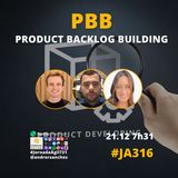 #JornadaAgil731 E316 #PraticasAgeis PBB: PRODUCT BACKLOG BUILDING