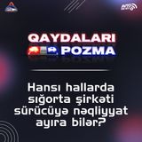 Hansı hallarda sığorta şirkəti sürücüyə nəqliyyat ayıra bilər?