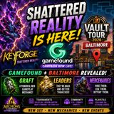 KeyForge Shattered Reality is HERE! Gamefound Launch, Baltimore & Playstile Updates