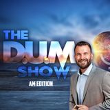 The AM DUM Show: WAR, Trey Gowdy, Trump Picks, Jump the Shark and More.