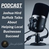 Joshua Hird Suffolk Talks About Helping Local Businesses Succeed