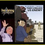 Episode 622- Book Review- They Called Us Enemy